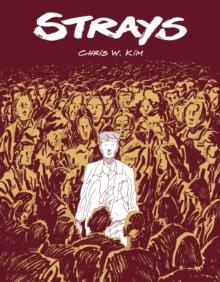 STRAYS | 9781910593998 | CHRIS W KIM