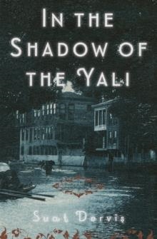IN THE SHADOW OF THE YALI | 9781590510414 | SUAT DERVIS