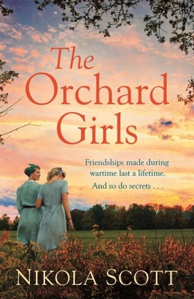 THE ORCHARD GIRLS | 9781472260796 | NIKOLA SCOTT