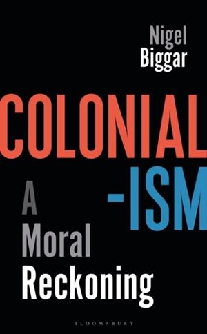 COLONIALISM | 9781472964106 | NIGEL BIGGAR