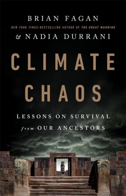 CLIMATE CHAOS | 9781541750876 | FAGAN AND DURRANT