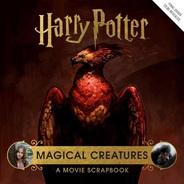 HARRY POTTER: MAGICAL CREATURES: A MOVIE SCRAPBOOK | 9781647224127