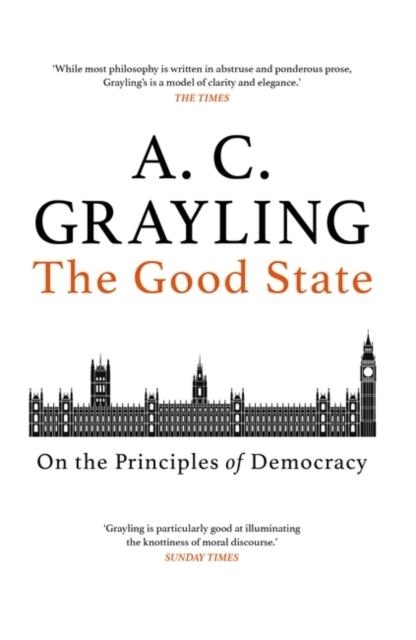 THE GOOD STATE | 9781786079329 | A C GRAYLING