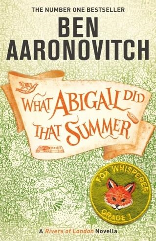 WHAT ABIGAIL DID THAT SUMMER | 9781473224353 | BEN AARONOVITCH