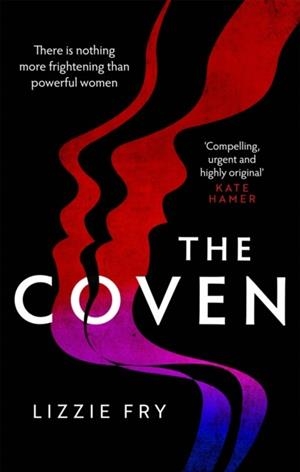 THE COVEN | 9780751577945 | LIZZIE FRY