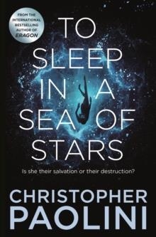 TO SLEEP IN A SEA OF STARS | 9781529046526 | CHRISTOPHER PAOLINI