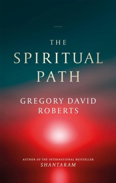 THE SPIRITUAL PATH | 9780349144672 | GREGORY DAVID
