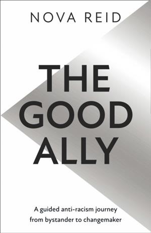 THE GOOD ALLY | 9780008439491 | NOVA REID