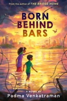 BORN BEHIND BARS | 9780593407646 | PADMA VENKATRAMAN
