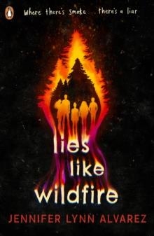 LIES LIKE WILDFIRE | 9780241476116 | JENNIFER LYNN ALVAREZ