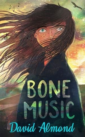 BONE MUSIC | 9781444952926 | DAVID ALMOND