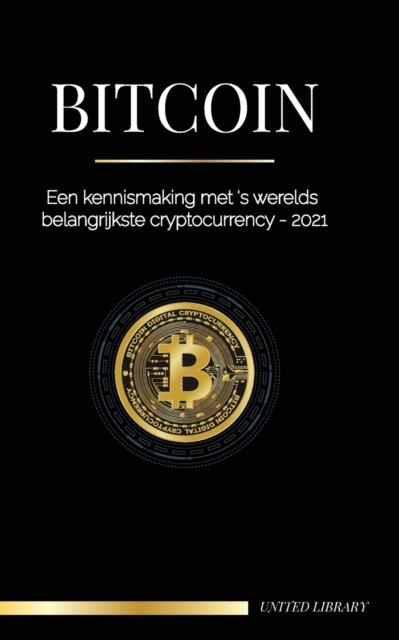 BITCOIN (DUTCH VERSION) | 9789083134581 | UNITED LIBRARY