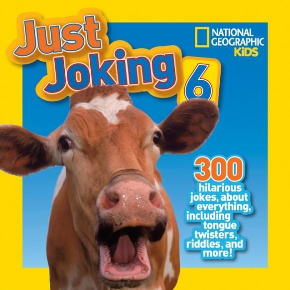 JUST JOKING 6 | 9781426317354 | NATIONAL GEOGRAPHIC KIDS 