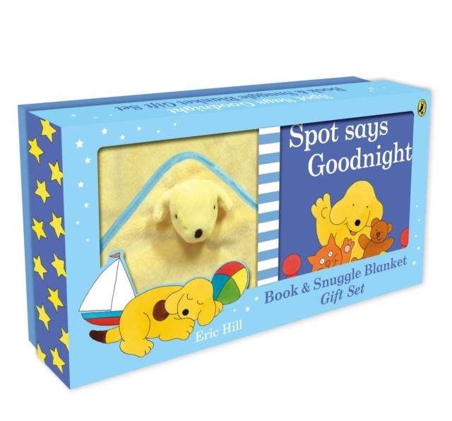 SPOT SAYS GOODNIGHT BOOK & BLANKET | 9780241489680 | ERIC HILL