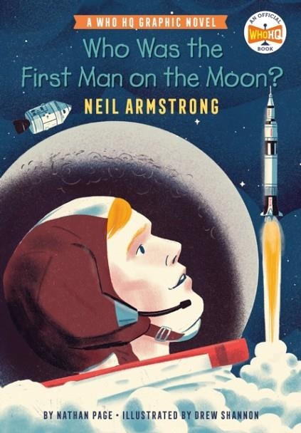 WHO WAS THE FIRST MAN ON THE MOON?: NEIL ARMSTRONG | 9780593224434 | NATHAN PAGE