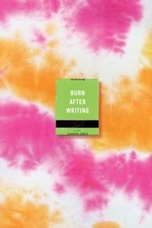 BURN AFTER WRITING (TIE-DYE) | 9780593421819 | SHARON JONES