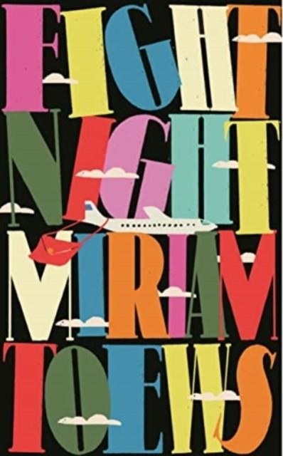 FIGHT NIGHT | 9780571370726 | MIRIAM TOEWS