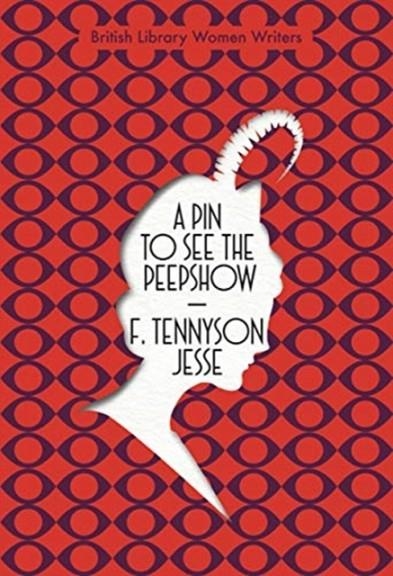 A PIN TO SEE THE PEEPSHOW | 9780712353595 | F TENNYSON JESSE
