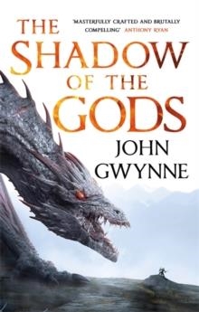 THE SHADOW OF THE GODS | 9780356514215 | JOHN GWYNNE