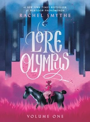 LORE OLYMPUS: VOLUME ONE | 9780593356074 | RACHEL SMYTHE