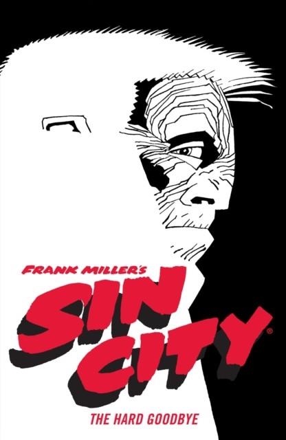 FRANK MILLER'S SIN CITY VOL 1: THE HARD GOODBYE | 9781506722825 | FRANK MILLER