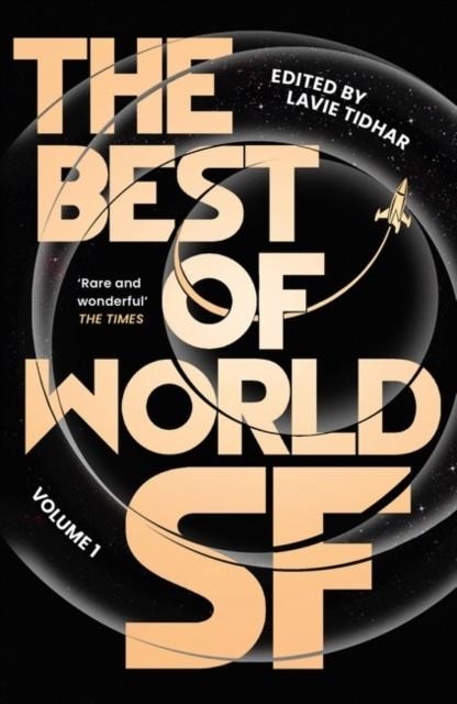 THE BEST OF WORLD SF | 9781838937652 | LAVIE TIDHAR
