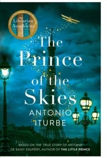 THE PRINCE OF THE SKIES | 9781529063349 | ANTONIO ITURBE