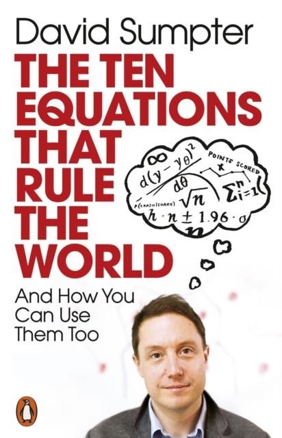 THE TEN EQUATIONS THAT RULE THE WORLD | 9780141991092 | DAVID SUMPTER