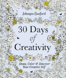 30 DAYS OF CREATIVITY | 9780143136941 | JOHANNA BASFORD