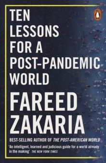 TEN LESSONS FOR A POST-PANDEMIC WORLD | 9780141995625 | FAREED ZAKARIA