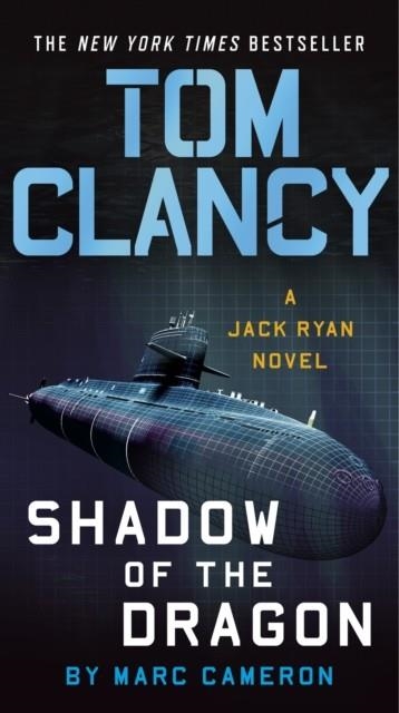 TOM CLANCY SHADOW OF THE DRAGON | 9780593188101 | MARC CAMERON