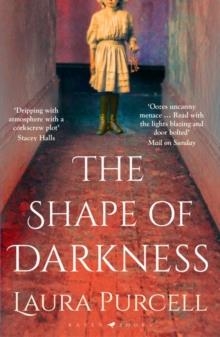 THE SHAPE OF DARKNESS | 9781526602541 | LAURA PURCELL