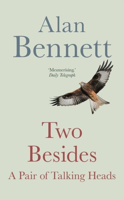 TWO BESIDES | 9780571365869 | ALAN BENNETT