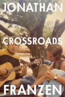 CROSSROADS: A KEY TO ALL MYTHOLOGIES 1 | 9780008308902 | JONATHAN FRANZEN