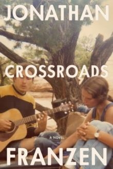 CROSSROADS | 9780374605193 | JONATHAN FRANZEN