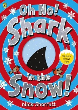 OH NO! SHARK IN THE SNOW! | 9780241519110 | NICK SHARRATT