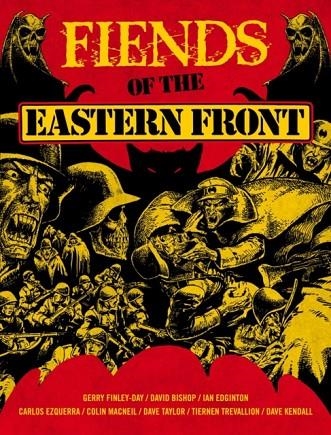 FIENDS OF THE EASTERN FRONT | 9781781087749 | CARLOS EZQUERRA