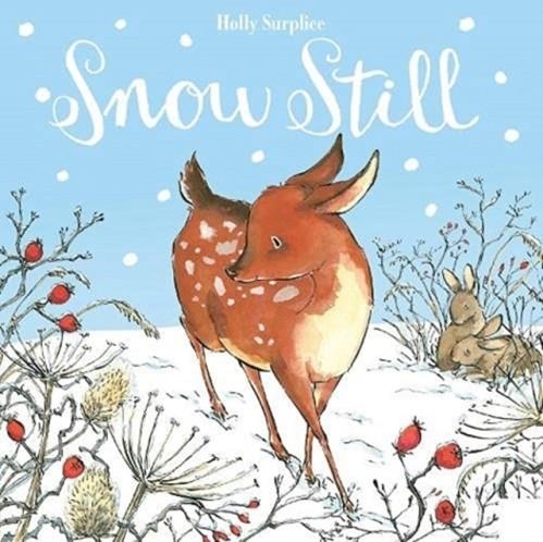 SNOW STILL | 9781839940996 | HOLLY SURPLICE