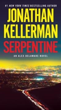 SERPENTINE | 9780525618577 | JONATHAN KELLERMAN