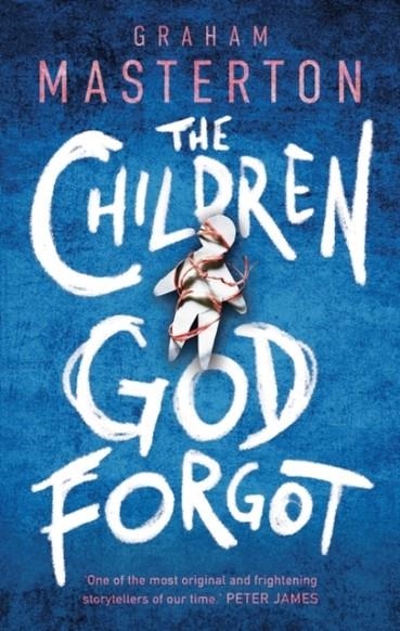 THE CHILDREN GOD FORGOT | 9781800240223 | GRAHAM MASTERTON