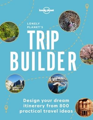 LONELY PLANET'S TRIP BUILDER 1 | 9781838693343