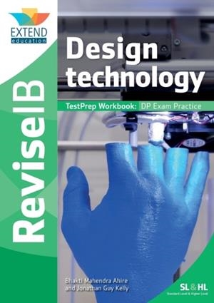 DESIGN TECHNOLOGY: TESTPREP WORKBOOK | 9781913121013 | BHAKTI MAHENDRA AHIRE