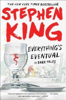 EVERYTHING'S EVENTUAL: 14 DARK TALES | 9781501197963 | STEPHEN KING