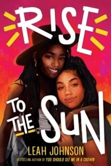 RISE TO THE SUN | 9780702309502 | LEAH JOHNSON
