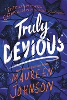 TRULY DEVIOUS | 9780062338068 | MAUREEN JOHNSON