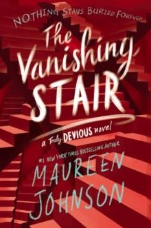 THE VANISHING STAIR | 9780062338099 | MAUREEN JOHNSON