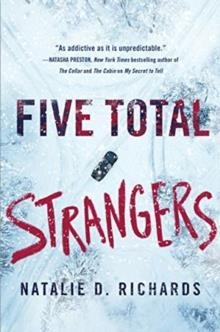 FIVE TOTAL STRANGERS | 9781492657217 | NATALIE D RICHARDS