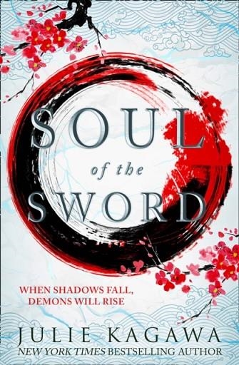 SOUL OF THE SWORD | 9781848457409 | JULIE KAGAWA