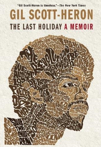 THE LAST HOLIDAY: A MEMOIR | 9780802120571 | GIL SCOTT-HERON