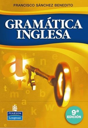 GRAMATICA INGLESA 9TH ED. | 9788498371130 | SANCHEZ BENEDITO, FRANCISCO